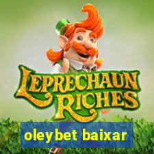 oleybet baixar